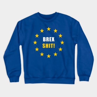 Brexshit Crewneck Sweatshirt